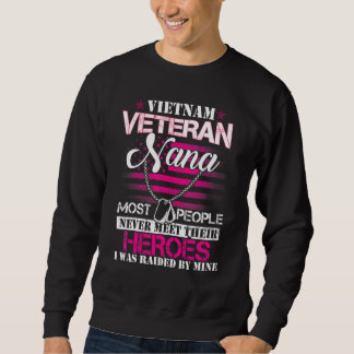 Sweatshirt Vietnam Veteran Nana Raised By My Hero  Veteran Da