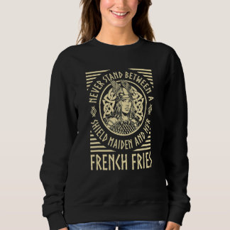 Sweatshirt Viking Shield Maiden French Fries Norse Valhalla