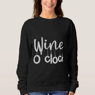 Sweatshirt Vin À L'Horloge Vin À Vin Alcool Chardonnay Vin