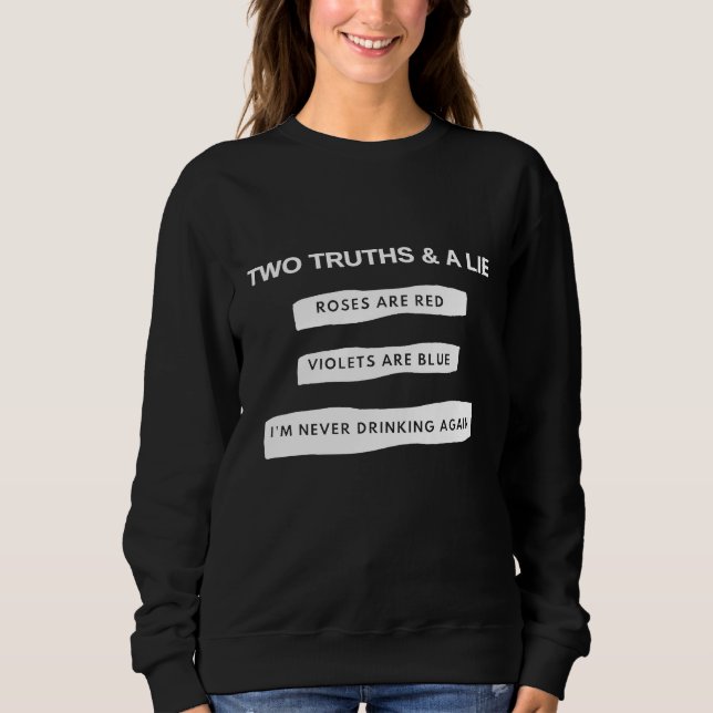 Sweatshirt Vin Drôle Hangover Bière Je Ne Bois Jamais Alcool (Devant)