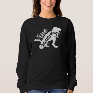 Sweatshirt Vinosaur Vinosaurus Dinosaur Vin Festival