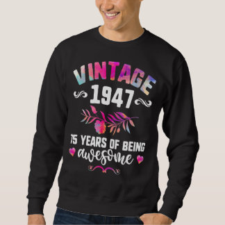 Sweatshirt Vintage 1947 Femmes 75 Ans D'Être Étonnant