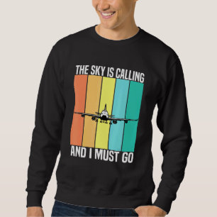 Sweatshirt Vintage Le Ciel Appelle Et Je Dois Aller À L'Avion