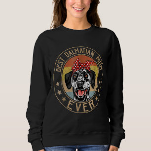 Sweatshirt Vintage Meilleure maman dalmate toujours chien Fêt