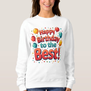 Sweatshirt Vintage Motivational Joyeux voeux d'anniversaire
