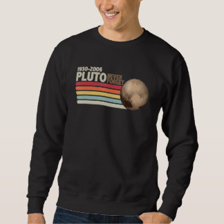 Sweatshirt Vintage Never Forget Pluto Retro Astronomy Space S