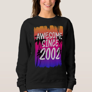 Sweatshirt Vintage stupéfiant depuis 2002 Retro