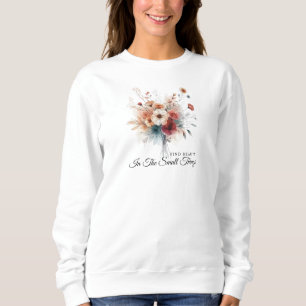 Sweatshirt Vintage Trouver Beauté Positif Fleur sauvage