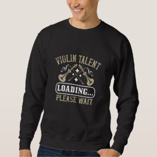 Sweatshirt Violon - Violon Talent Chargement