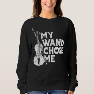 Sweatshirt Violoniste Fiddle Fiddler My Wand Me Choisir