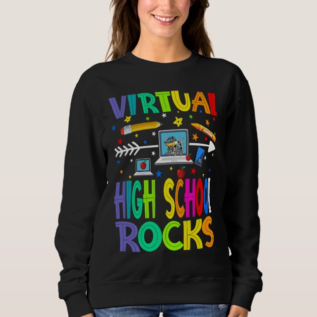 Sweatshirt Virtual High School Rocks Back To School (Devant)