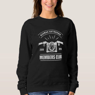 Sweatshirt Vitesse Autoroute Allemande Autobahn 200 Mph Membr