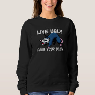 Sweatshirt Vivez laid Faux Votre Mort Drôle Possum Opossum P