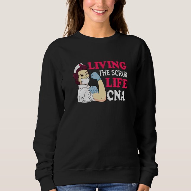 Sweatshirt Vivre La Vie Scrub Peut Certifié Infirmière Assist (Devant)