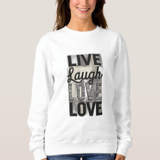 Sweatshirt Vivre / Rire / Amour