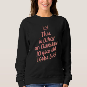 Sweatshirt Voici À Quoi Ressemble Un Magnifique Enfant De 10