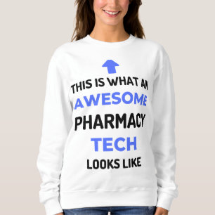 Sweatshirt Voici Ce Qu'Une Technologie Pharmaceutique Épatant