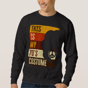Sweatshirt Voici Mon Costume les années 70 les années 70 Tenu