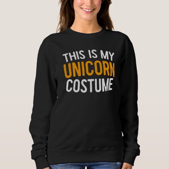 Sweatshirt Voici Mon Costume Unicorne Halloween (Devant)