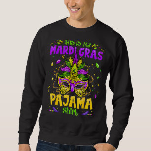 Sweatshirt Voici Mon Mardi Gras Pajama New Orleans Festival