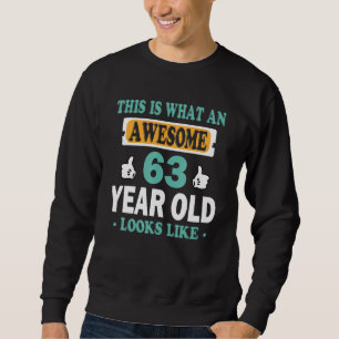 Sweatshirt Voilà À Quoi Ressemble Un Magnifique Enfant De 63