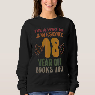 Sweatshirt Voilà À Quoi Ressemblent Un Magnifique Âgé De 18 A