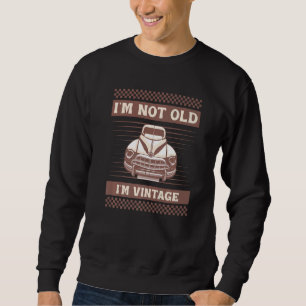 Sweatshirt Voiture Classique des Années 40 Je ne suis pas vie