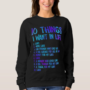 Sweatshirt Voiture de course 10 choses que je veux dans la v