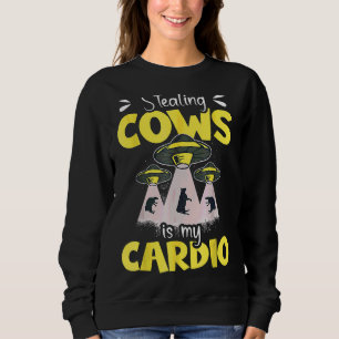 Sweatshirt Voler Des Vaches Est Mon Espace Alien Cardio Sur A