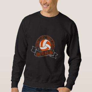 Sweatshirt Volley-Ball - Il Faut S'Attendre À Ce Que Vous Vou