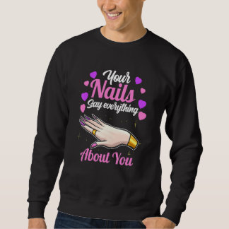 Sweatshirt Vos Ongles En Disent Long Sur Vous   Technologie O