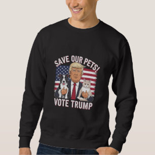 Sweatshirt Votez Trump Sauvez Nos Animaux Chats Chiens 2024 S