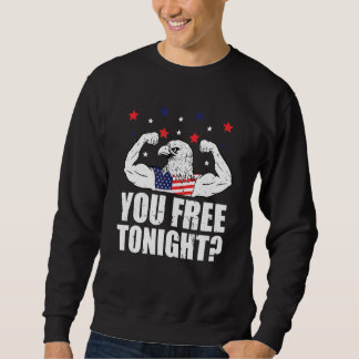 Sweatshirt Votre Bal gratuit ce soir du 4 juillet jour de l'i