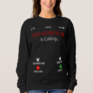 Sweatshirt Votre belle-mère appelle la mère sarcastique