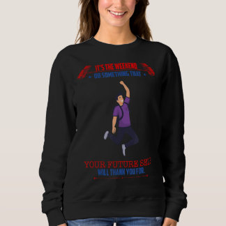 Sweatshirt Votre futur Merci de volonté personnelle sassante 