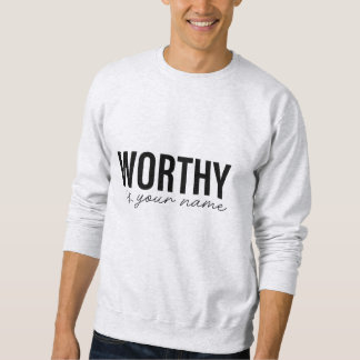 Sweatshirt Votre Nom Vaut La Peine - Bible Verse