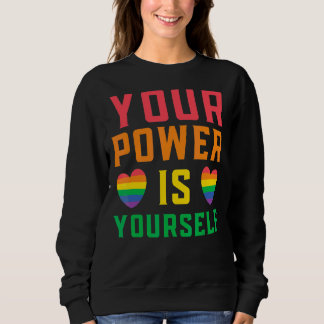 Sweatshirt Votre Pouvoir Est Vous-Même Droits Lgbtq Rainbow P