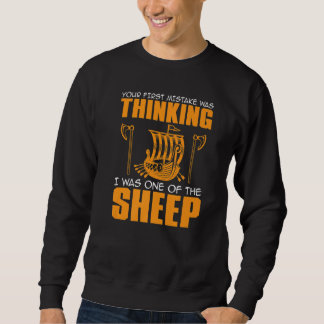 Sweatshirt Votre première erreur a été de penser que j'étais 