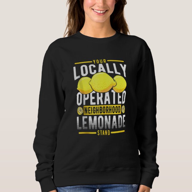 Sweatshirt Votre socle Lemonade De Voisinage Localisé (Devant)