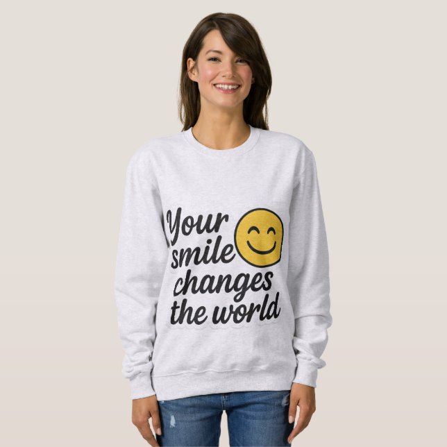 Sweatshirt Votre sourire change le monde (Devant entier)