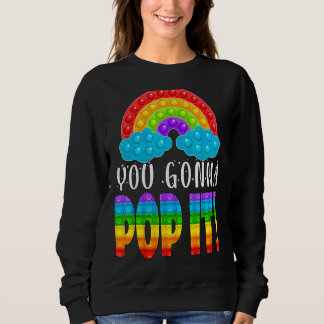 Sweatshirt Vous allez Pop It Teacher Test Jour de test