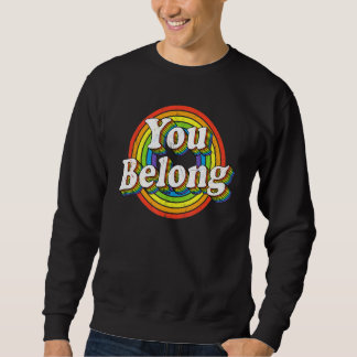 Sweatshirt Vous Appartenez À Lgbtq Lgbt Rainbow Vintage Gay p