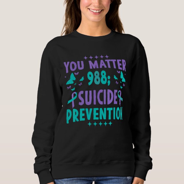 Sweatshirt Vous Comptez 988 Prévention du Suicide Ruban Arc-e (Devant)