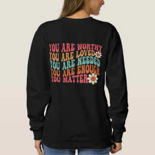 Sweatshirt Vous comptez Douceur Soyez Gentil Groovy Santé Men