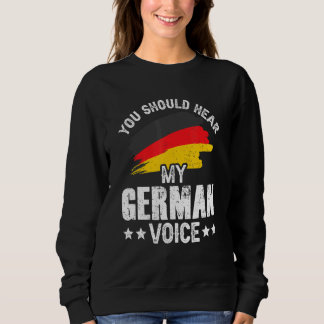 Sweatshirt Vous Devriez Entendre Mon Enseignant De Voix Allem