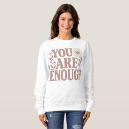 Sweatshirt "Vous en êtes assez" Autonomisation Florale Rétro