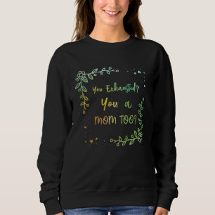 Sweatshirt Vous êtes également mère, mari et femme, maman con