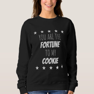 Sweatshirt Vous êtes la chance pour mon biscuit humour sarcas