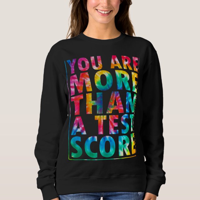 Sweatshirt Vous êtes plus qu'un test Score Motivational Test  (Devant)