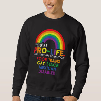 Sweatshirt Vous êtes pour la vie jusqu'à ce qu'ils naissent p